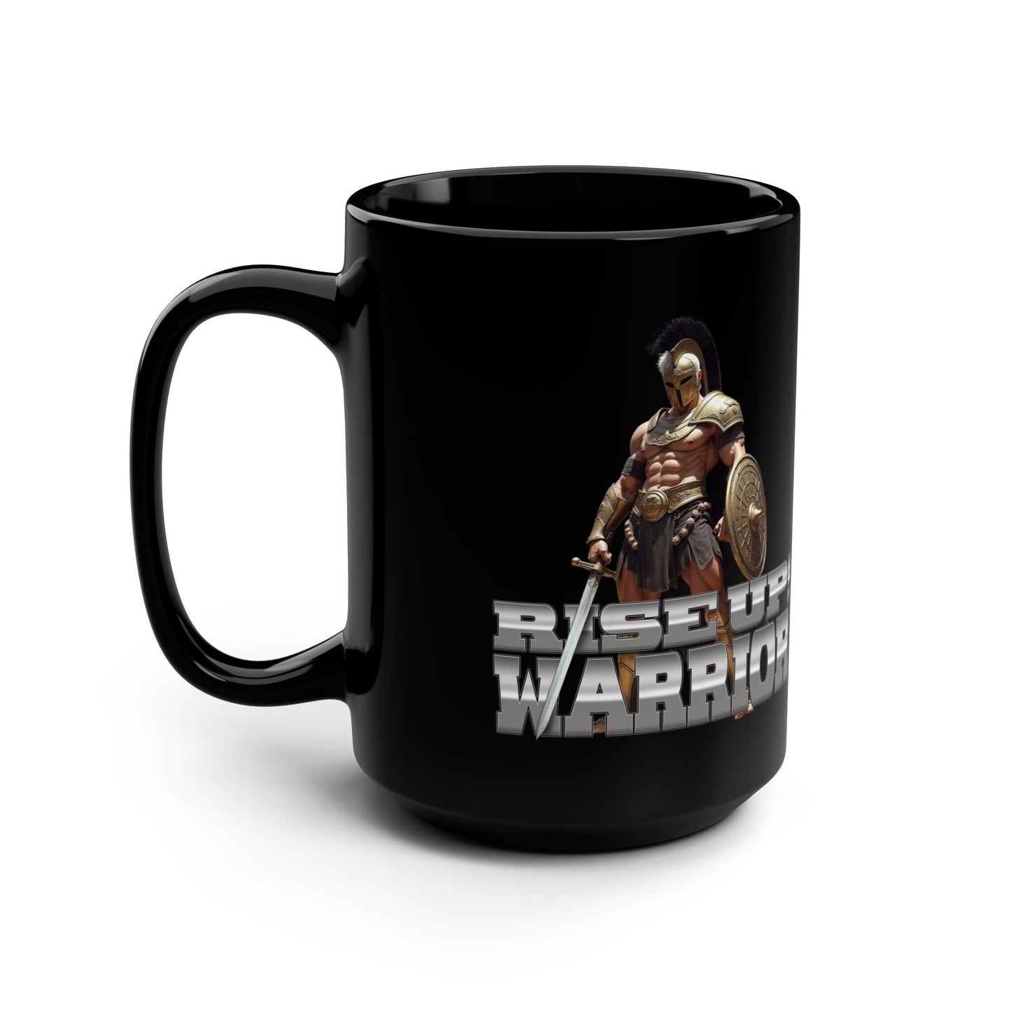 Rise Up Warrior: Mighty Warrior Trademark Design for Men, Black Mug, 15oz
