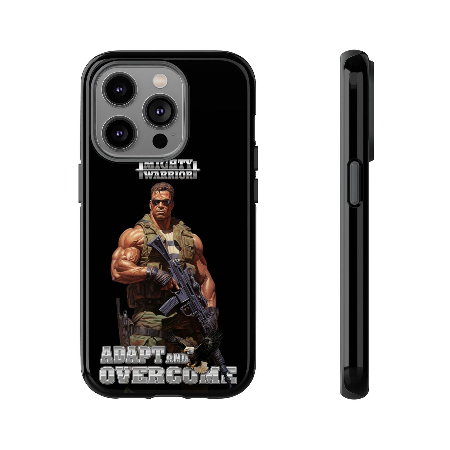 Mighty Warrior Phone Case - Adapt and Overcome Inspirational Design