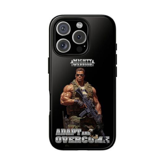 Mighty Warrior Phone Case - Adapt and Overcome Inspirational Design