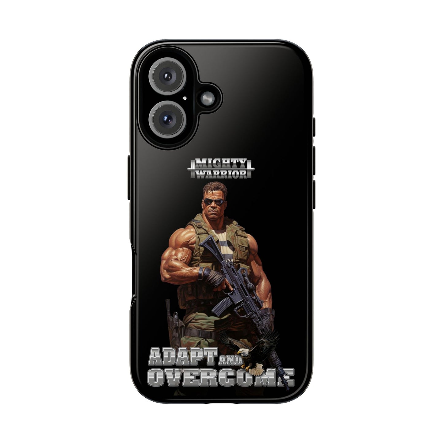 Mighty Warrior Phone Case - Adapt and Overcome Inspirational Design