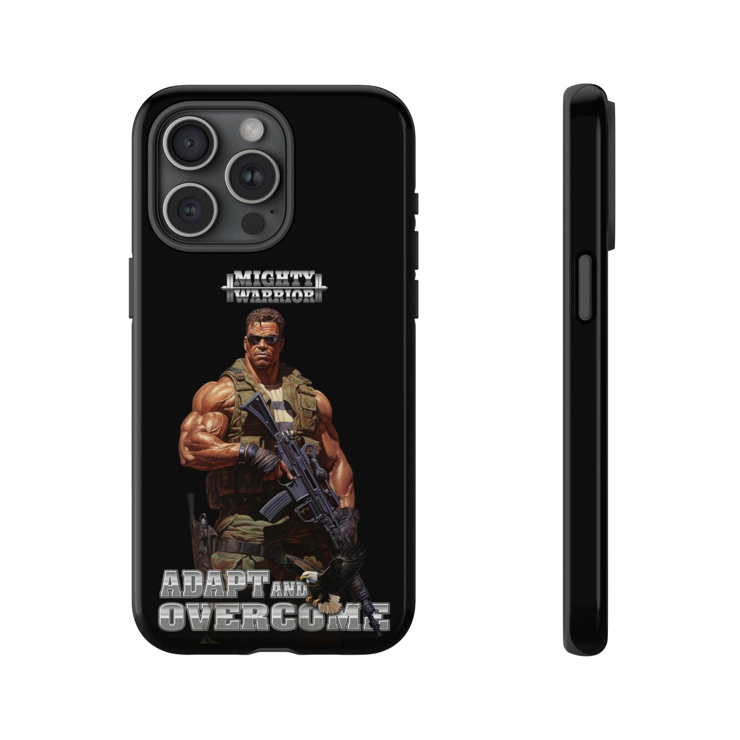 Mighty Warrior Phone Case - Adapt and Overcome Inspirational Design