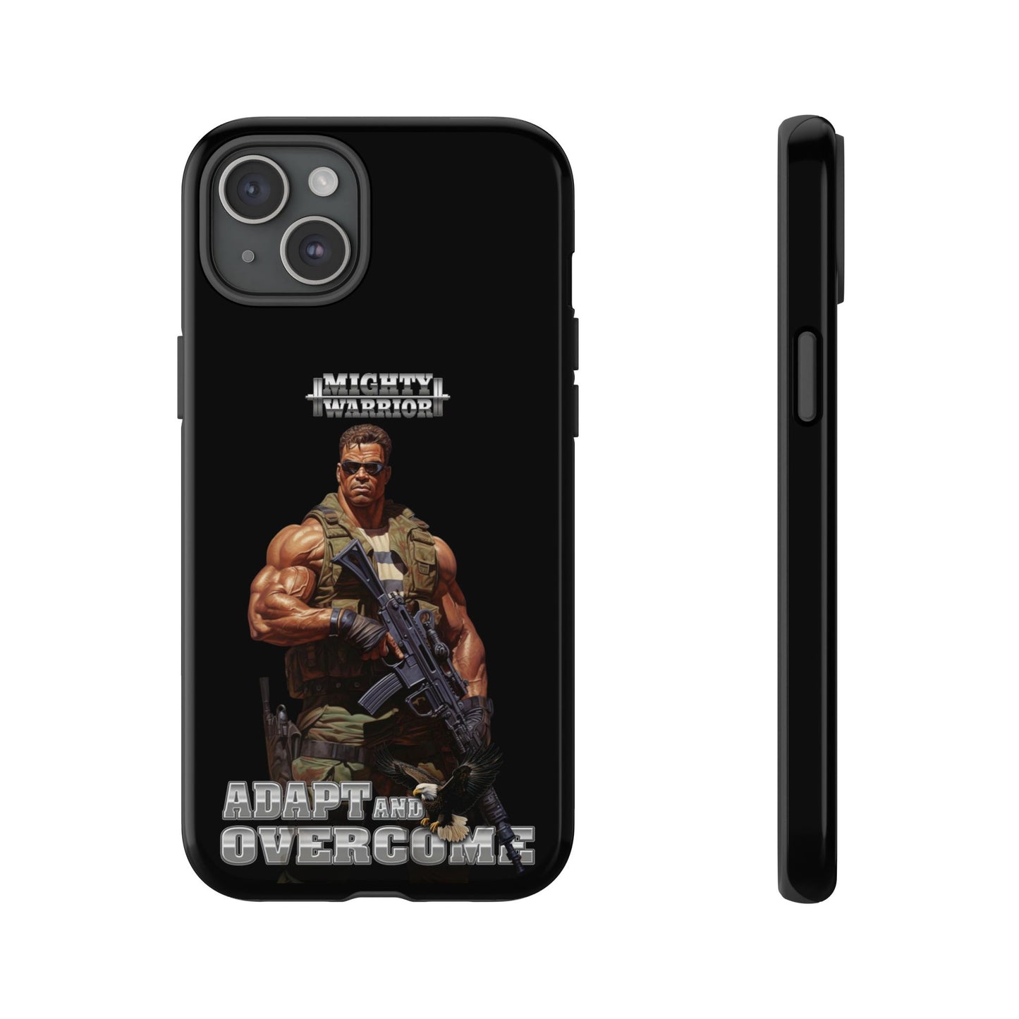 Mighty Warrior Phone Case - Adapt and Overcome Inspirational Design