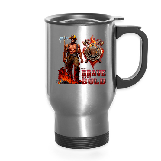 Travel Mug - Fire Fighter Brave and the Bold - silver