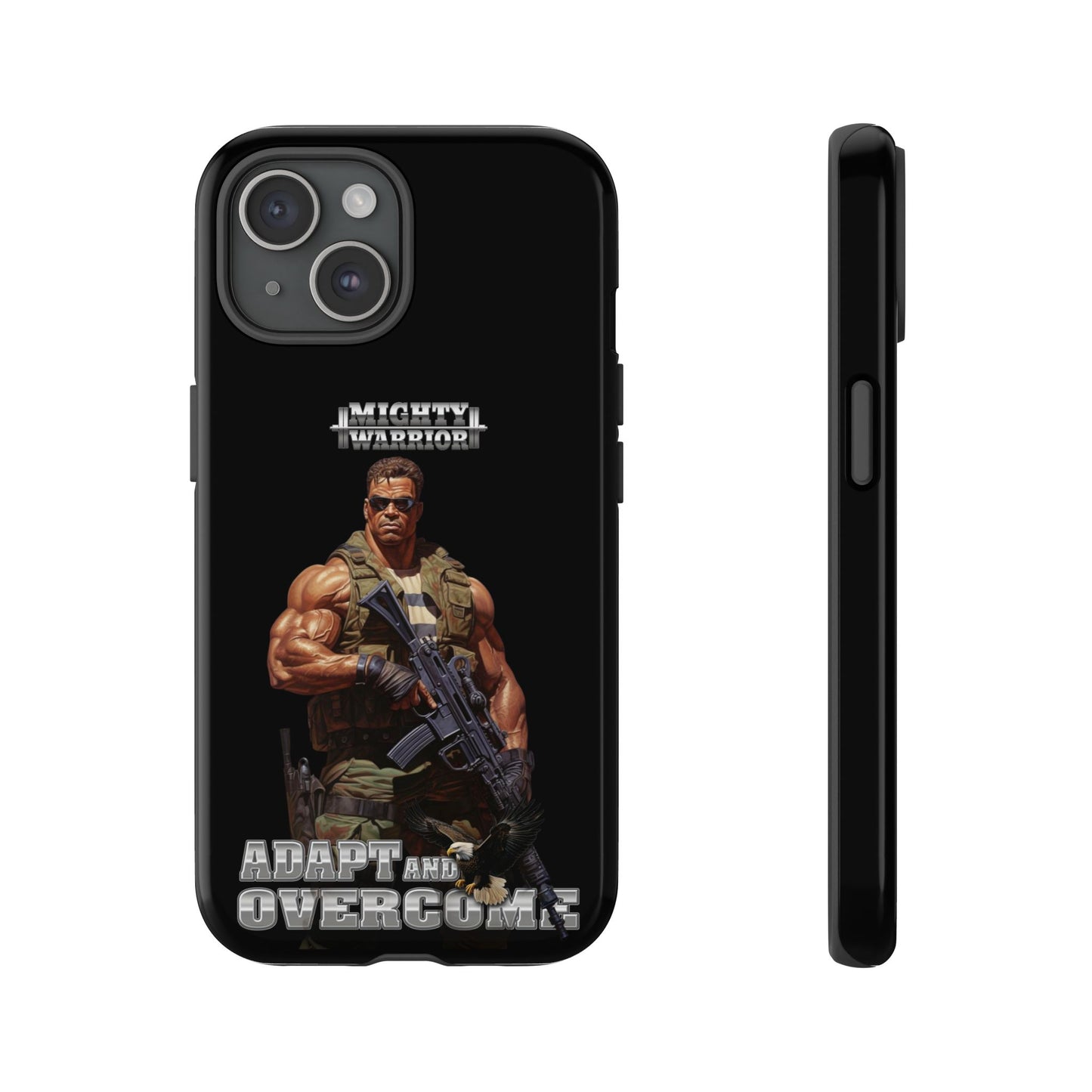 Mighty Warrior Phone Case - Adapt and Overcome Inspirational Design