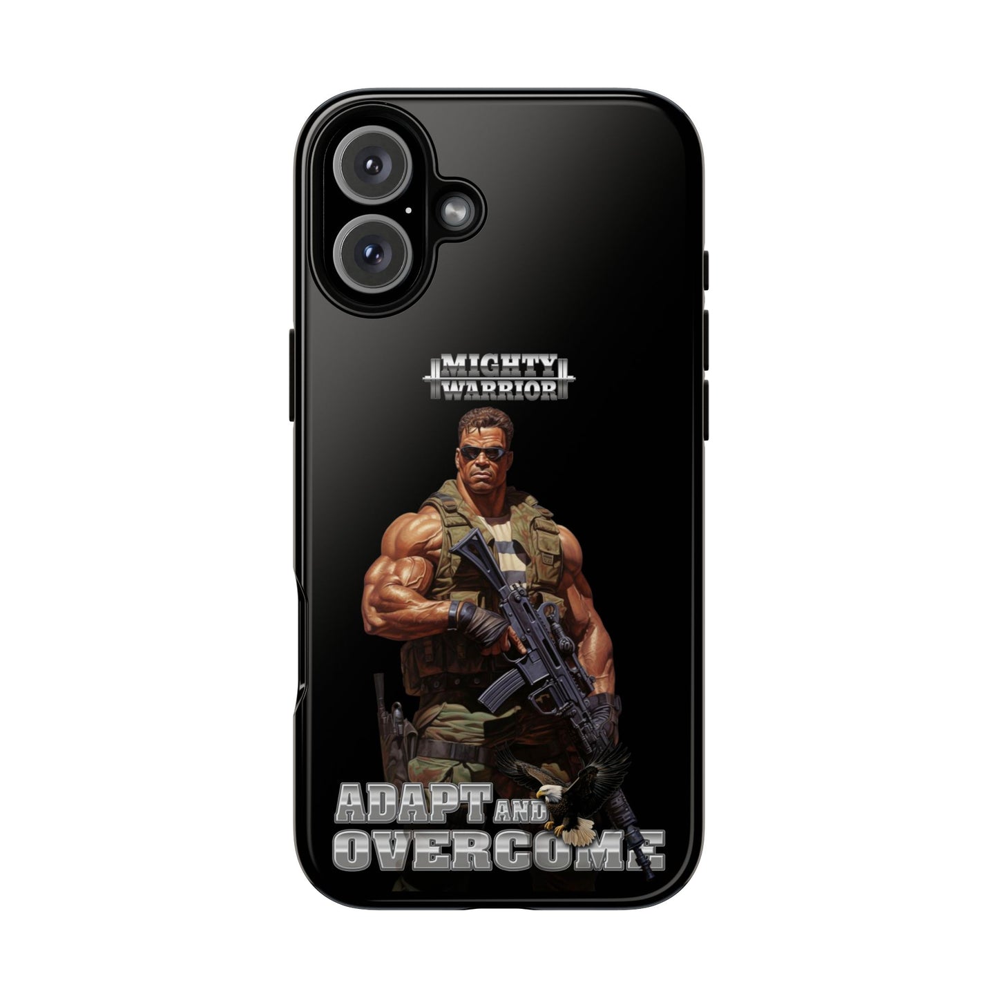 Mighty Warrior Phone Case - Adapt and Overcome Inspirational Design