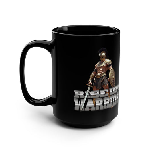 Rise Up Warrior: Mighty Warrior Trademark Design for Men, Black Mug, 15oz